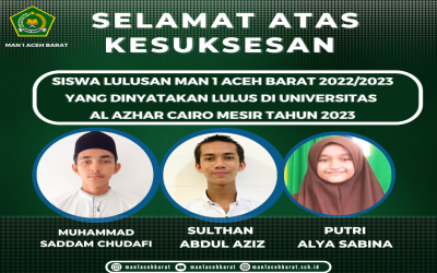 LULUSAN MAN 1 ACEH BARAT TAHUN 2022/2023  LULUS UNIVERSITAS AL AZHAR MESIR